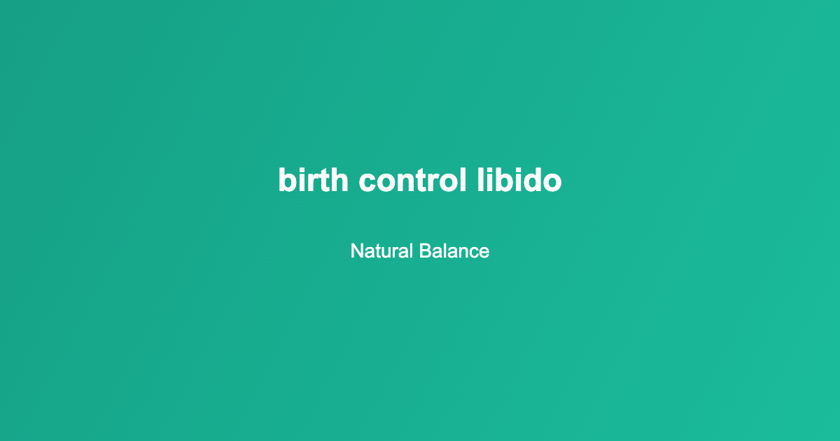 birth control libido