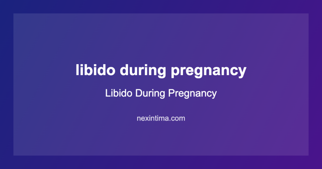 libido during pregnancy